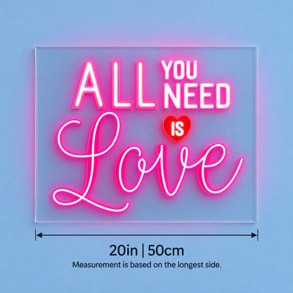 All You Need Is Love LED Neon Sign - size guide