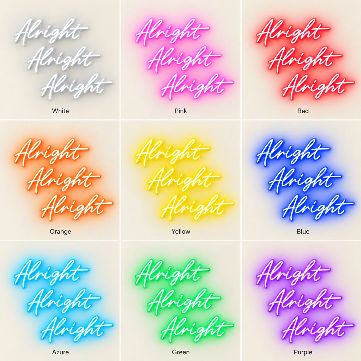 Alright Alright Alright LED Neon Sign - nine-color grid
