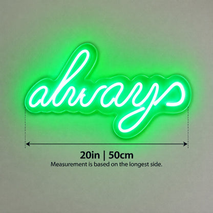 Always LED Neon Sign - size guide