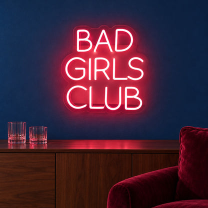 Bad Girls Club LED Neon Sign - advertising view