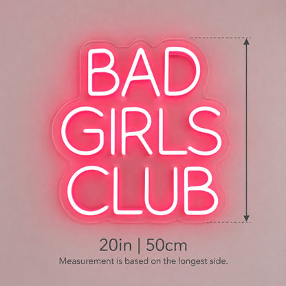 Bad Girls Club LED Neon Sign - size guide