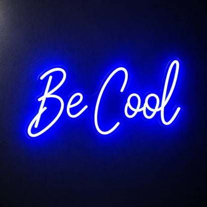Be Cool LED Neon Sign - product hero