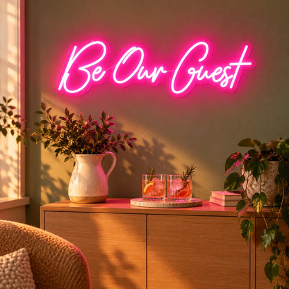 Be Our Guest LED Neon Sign - advertising view