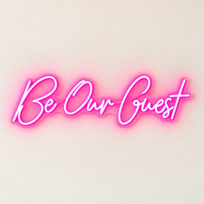 Be Our Guest LED Neon Sign - natural light view