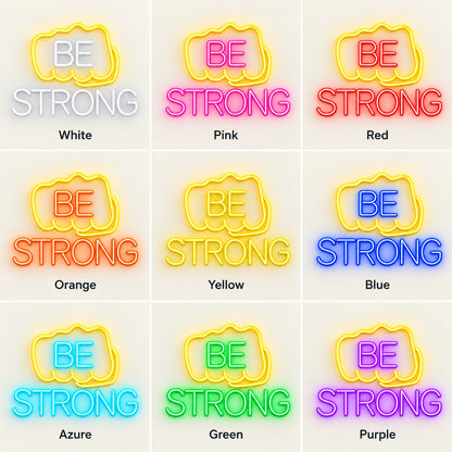 Be Strong LED Neon Sign - nine-color grid