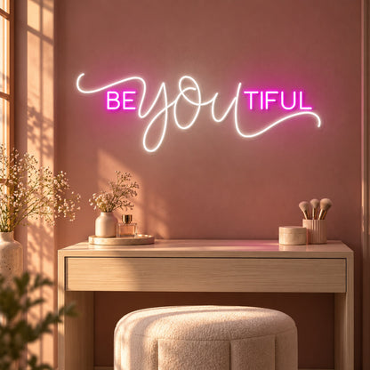 Be You Tiful LED Neon Sign - advertising view