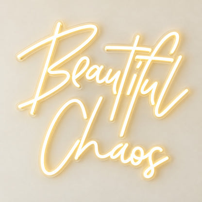 Beautiful Chaos LED Neon Sign - natural light view