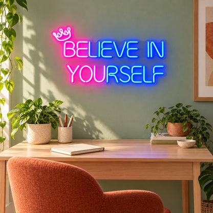 Believe In Yourself LED Neon Sign - lifestyle view