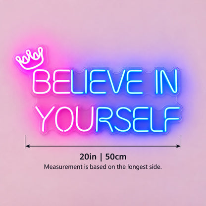 Believe In Yourself LED Neon Sign - size guide