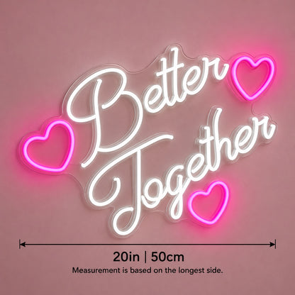 Better Together LED Neon Sign - size guide