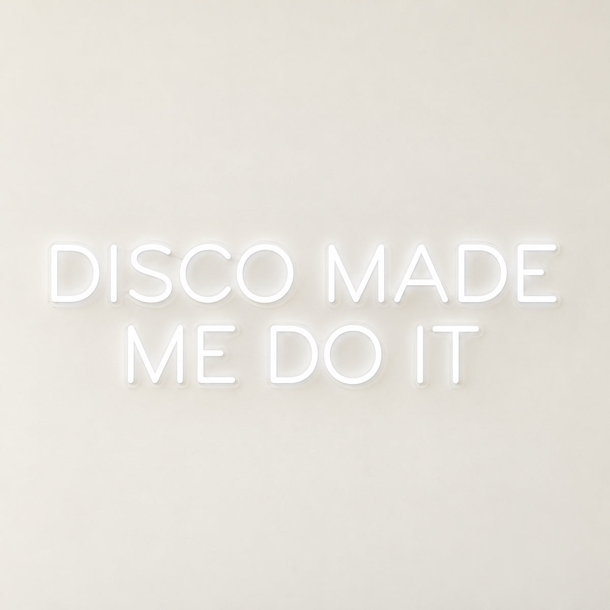 Disco Made Me Do It LED Neon Sign - natural light view