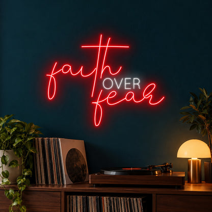 Faith Over Fear LED Neon Sign - advertising view