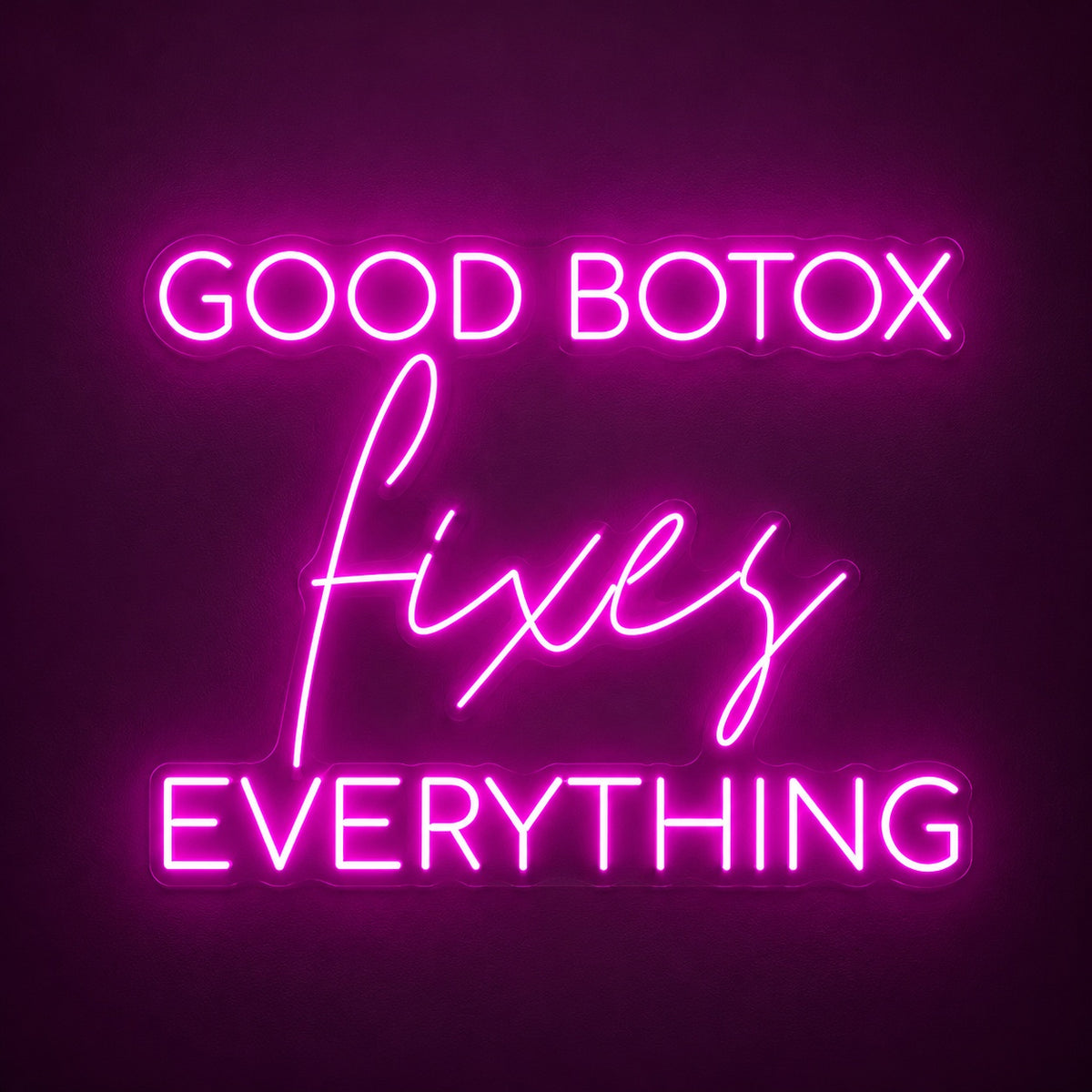 Good Botox Fixes Everything LED Neon Sign - product hero