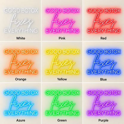 Good Botox Fixes Everything LED Neon Sign - nine-color grid