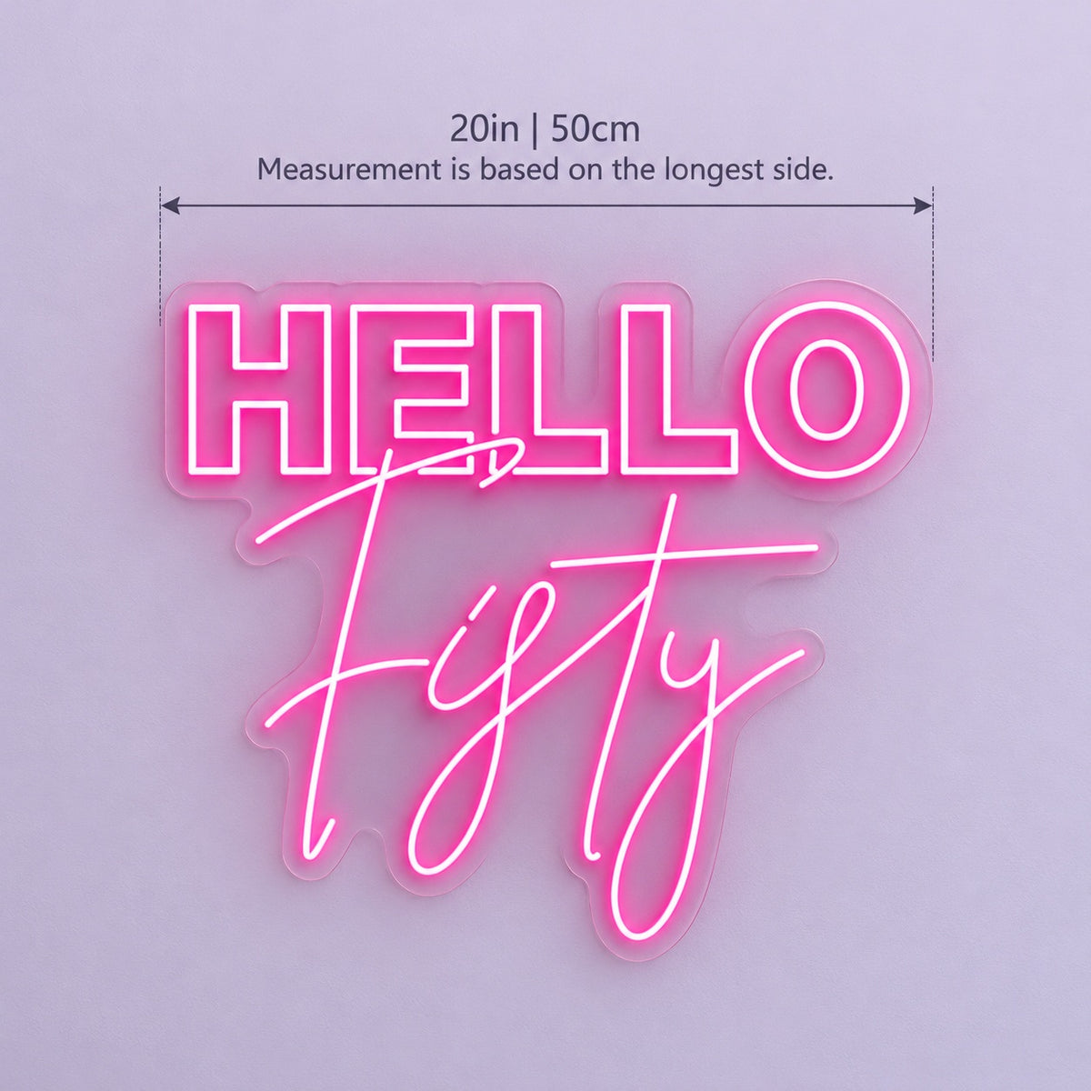 Hello Fifty LED Neon Sign - size guide