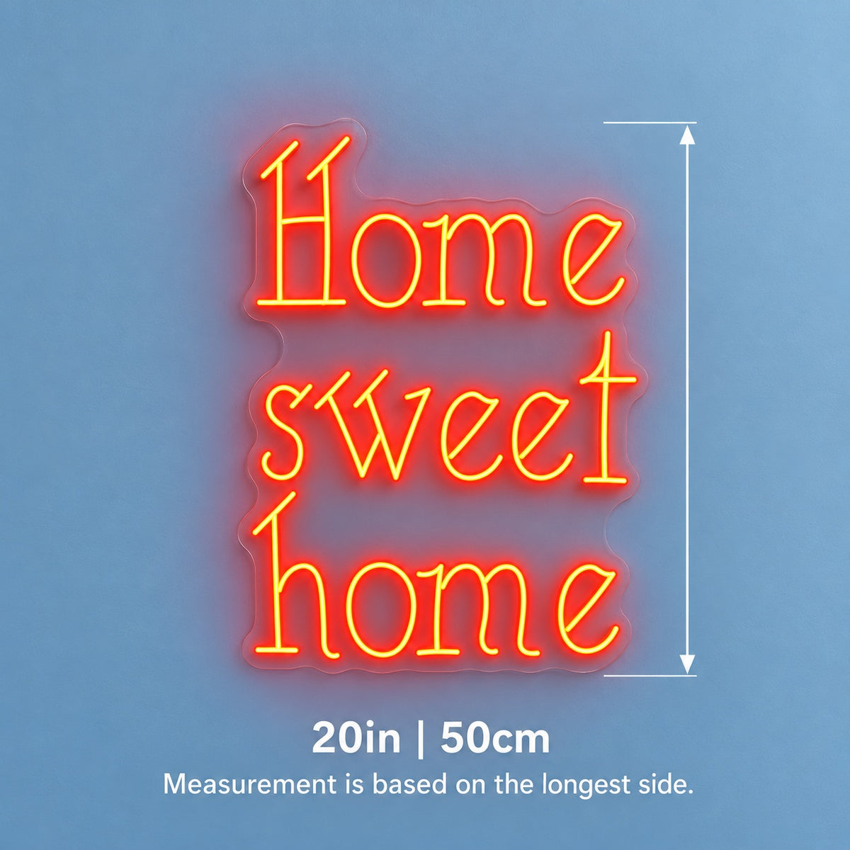 Home Sweet Home LED Neon Sign - size guide