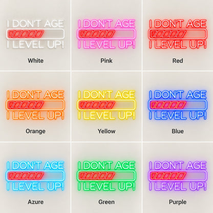 I Don't Age I Level Up LED Neon Sign - nine-color grid