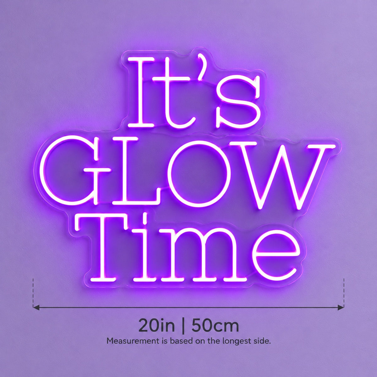 It's Glow Time LED Neon Sign - size guide