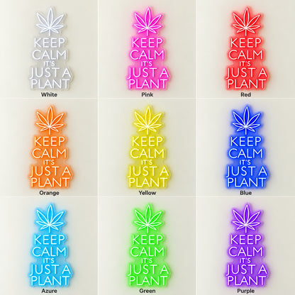 Keep Calm It's Just A Plant LED Neon Sign - nine-color grid