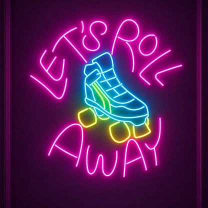Let's Roll Away LED Neon Sign - product hero