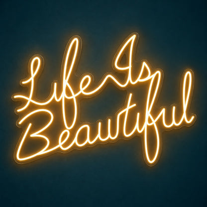Life Is Beautiful LED Neon Sign - product hero