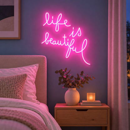 Life Is Beautiful LED Neon Sign - advertising view