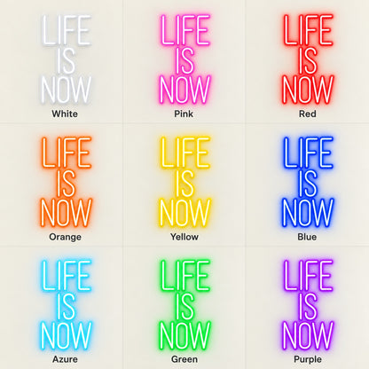 Life Is Now LED Neon Sign - nine-color grid