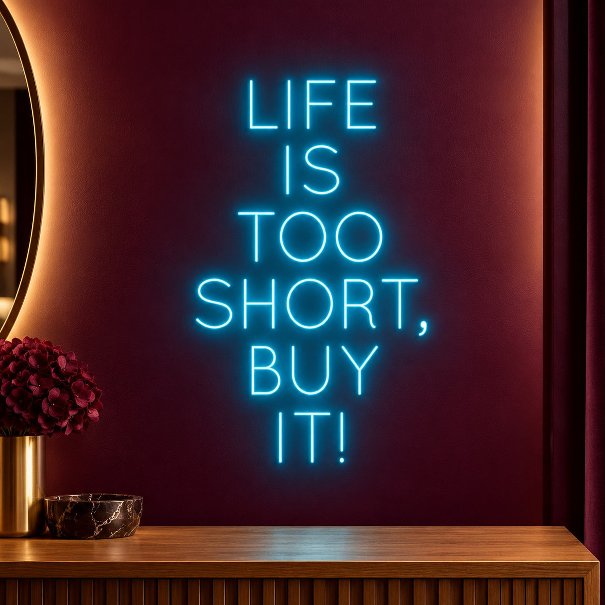 Life Is Too Short, Buy It! LED Neon Sign - product hero