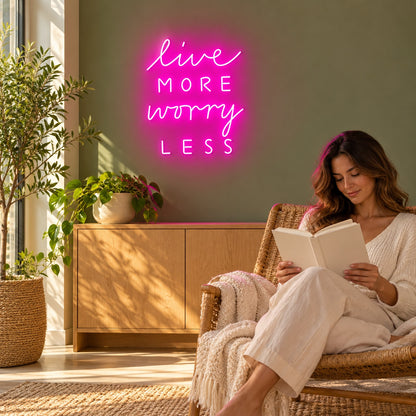 Live More Worry Less LED Neon Sign - lifestyle view