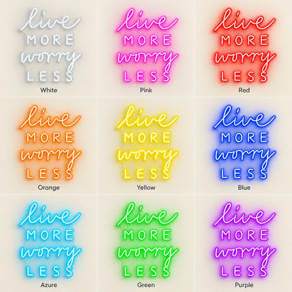Live More Worry Less LED Neon Sign - nine-color grid