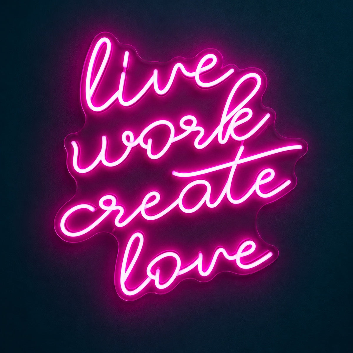Live Work Create Love LED Neon Sign - product hero
