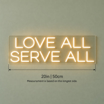Love All Serve All LED Neon Sign - size guide