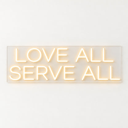 Love All Serve All LED Neon Sign - natural light view