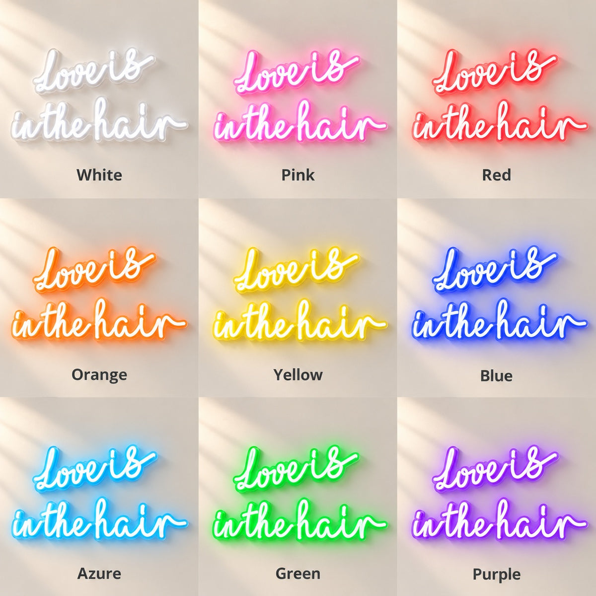 Love Is In The Hair LED Neon Sign - nine-color grid