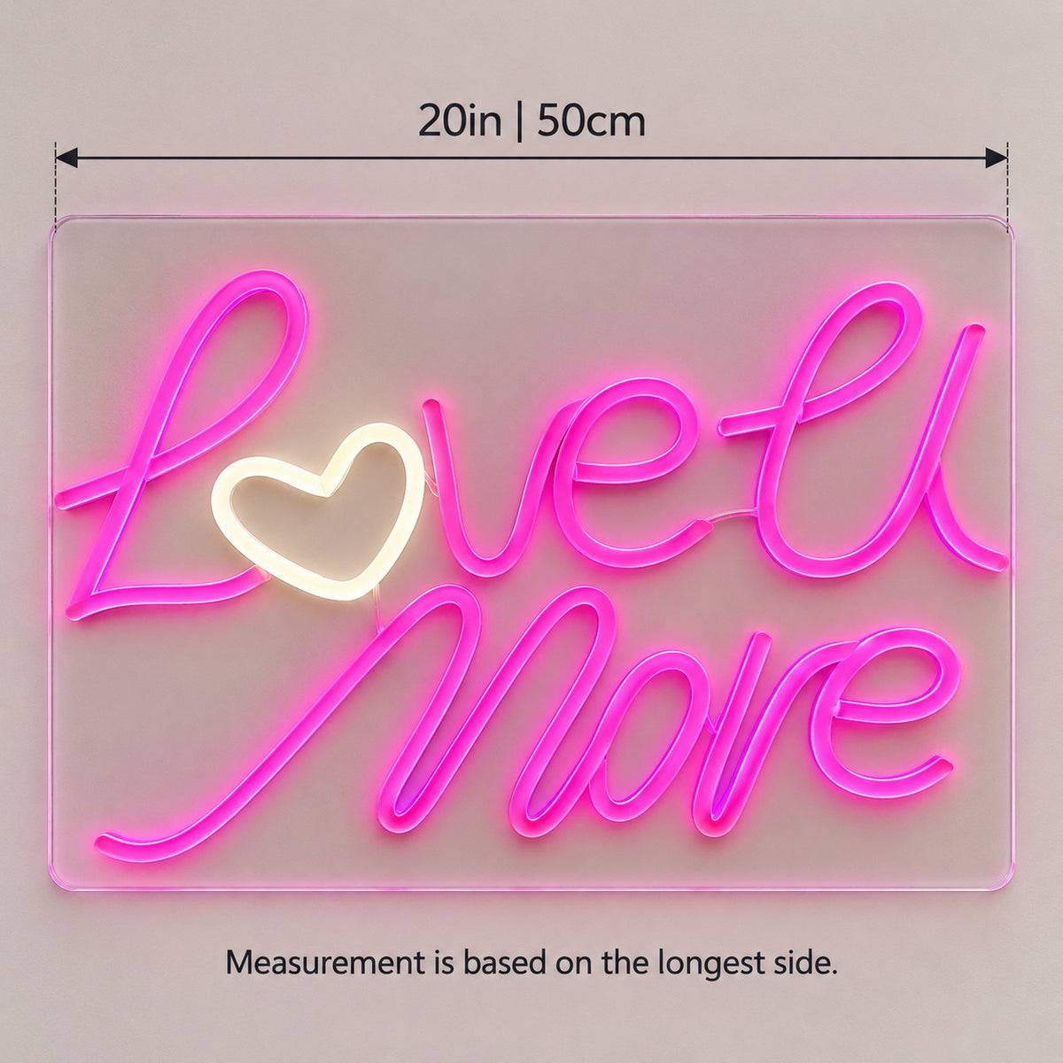 Love U More LED Neon Sign - size guide