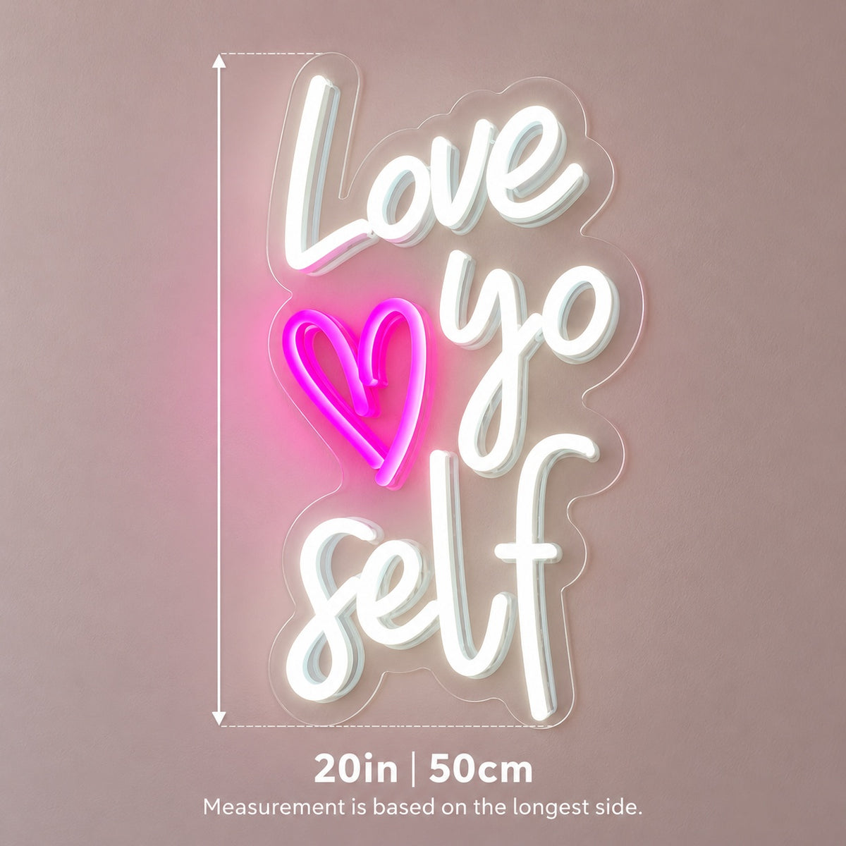 Love Yo Self LED Neon Sign - size guide