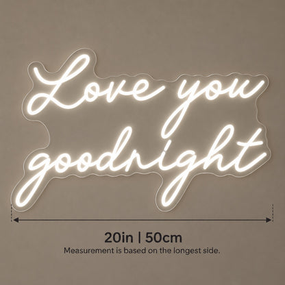 Love You Goodnight LED Neon Sign - size guide