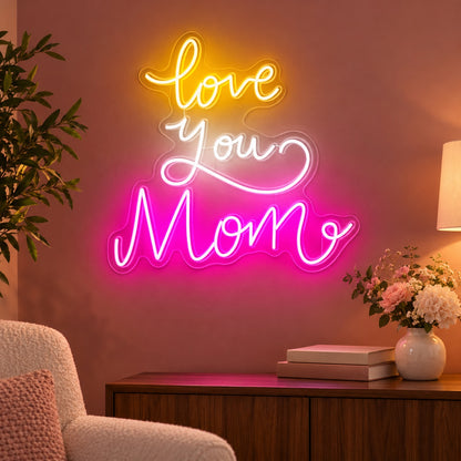 Love You Mom LED Neon Sign - advertising view
