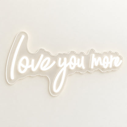 Love You More LED Neon Sign - natural light view