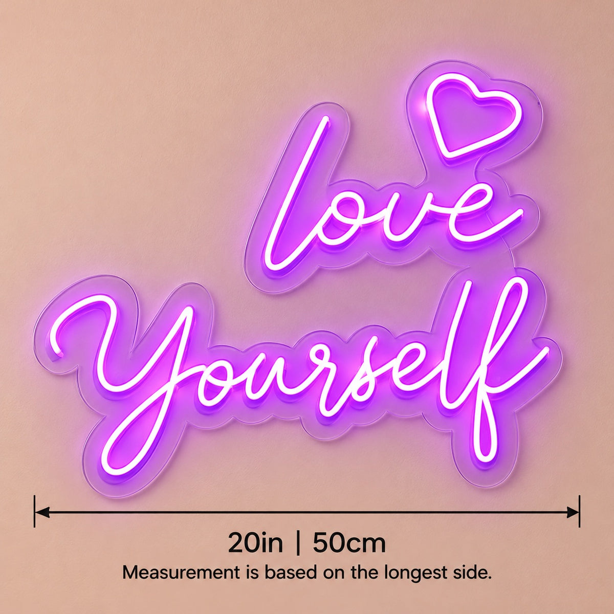 Love Yourself LED Neon Sign - size guide