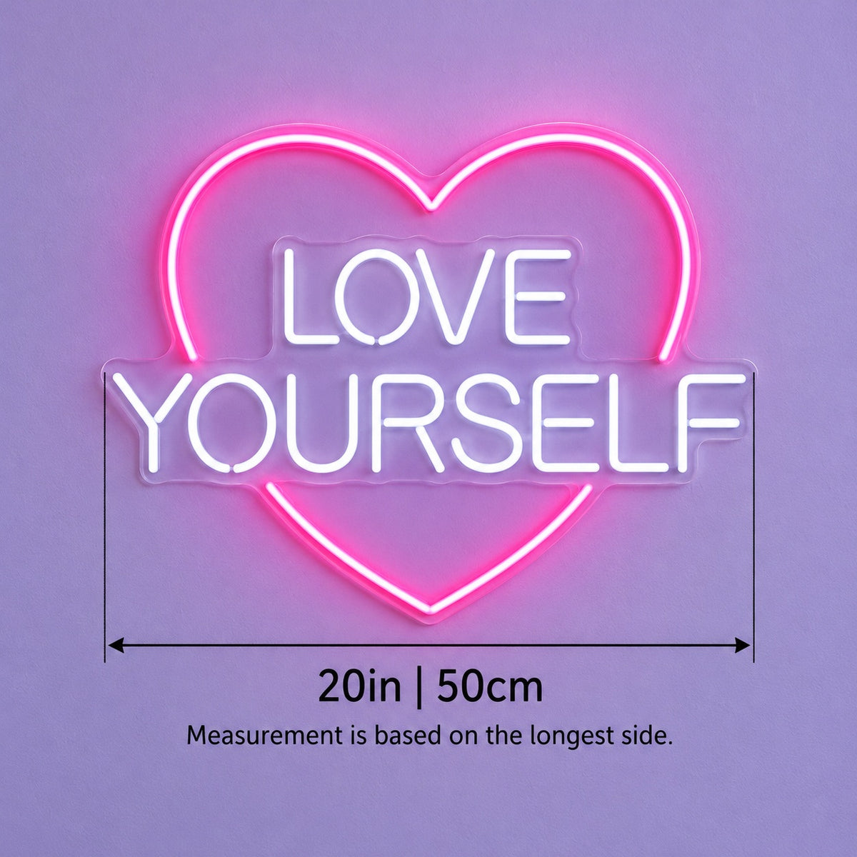 Love Yourself LED Neon Sign - size guide
