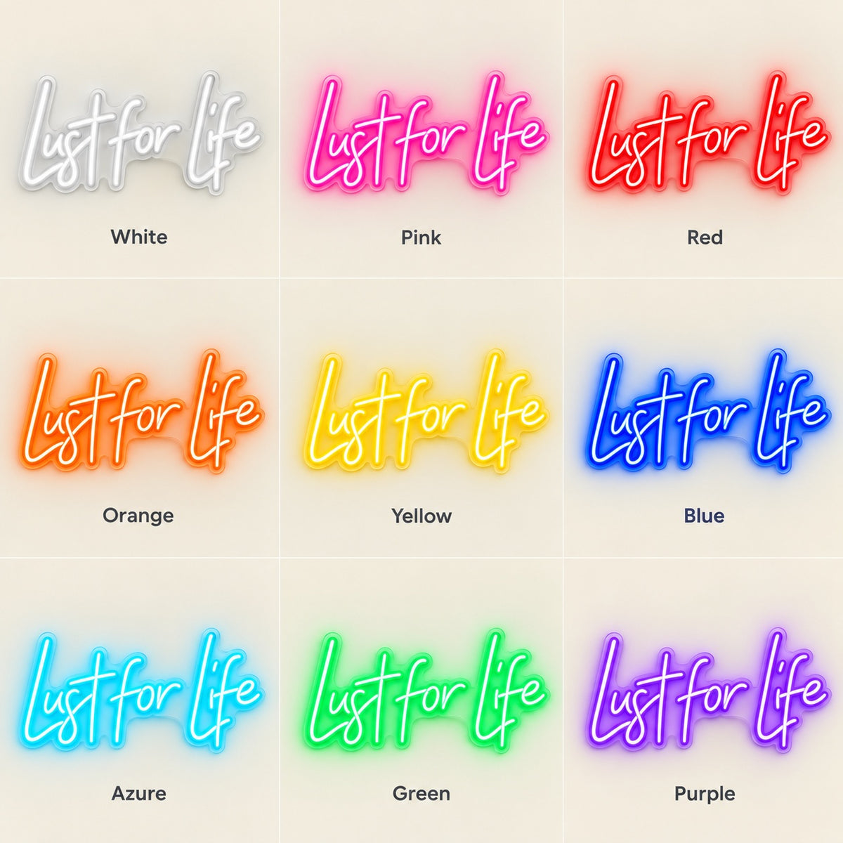 Lust For Life LED Neon Sign - nine-color grid