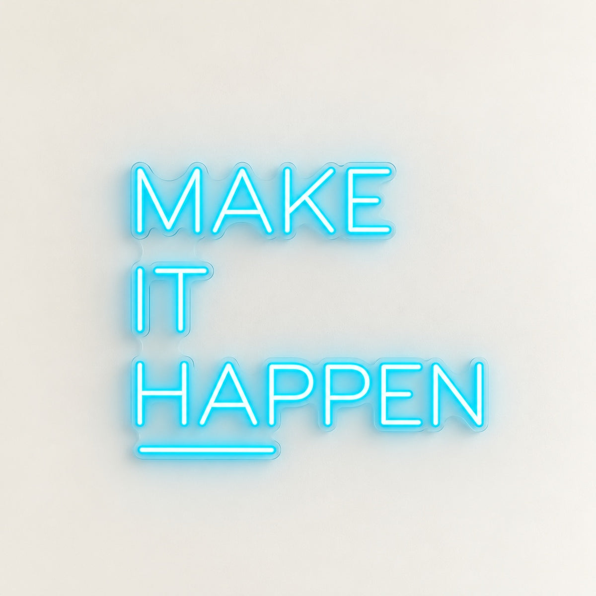 Make It Happen LED Neon Sign - natural light view