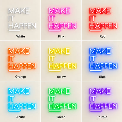 Make It Happen LED Neon Sign - nine-color grid