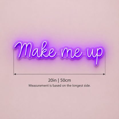 Make Me Up LED Neon Sign - size guide