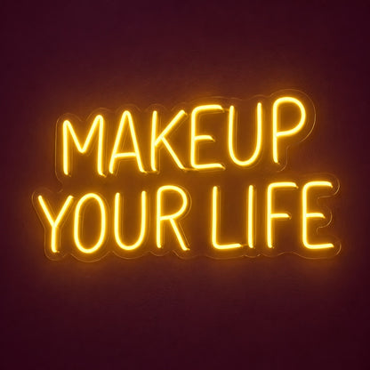 Makeup Your Life LED Neon Sign - product hero