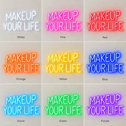 Makeup Your Life LED Neon Sign - nine-color grid