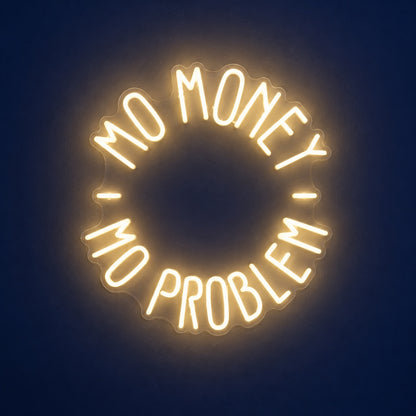 Mo Money Mo Problem LED Neon Sign - product hero