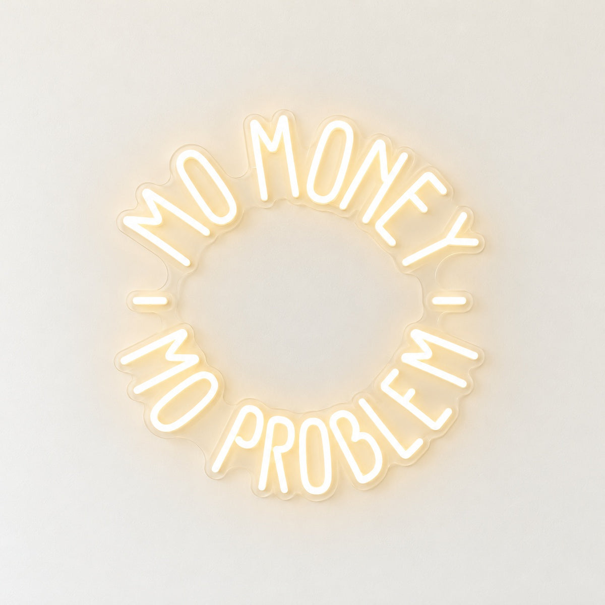 Mo Money Mo Problem LED Neon Sign - natural light view
