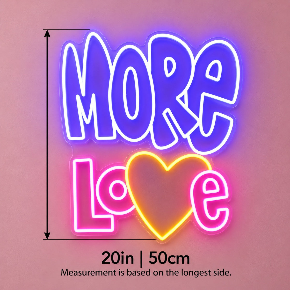 More Love LED Neon Sign - size guide